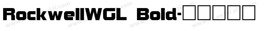 RockwellWGL Bold字体转换